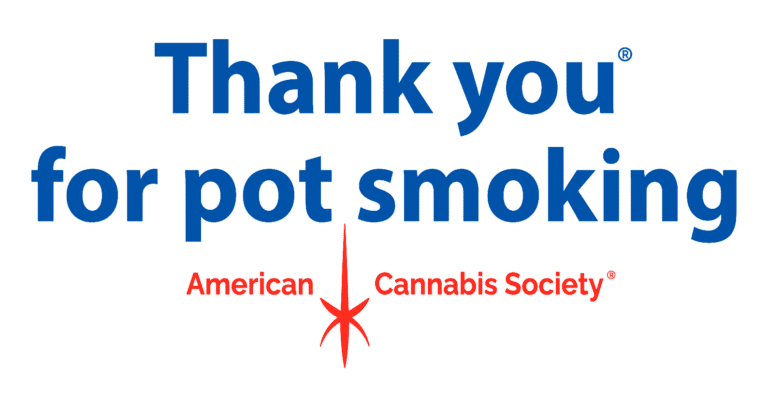 Thank You For Pot Smoking cannabis advocacy campaign by the American Cannabis Society