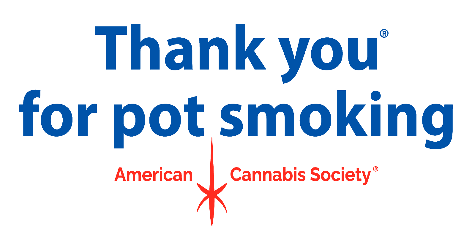 Thank You for Pot Smoking - American Cannabis Society badge at GreenRX Sauk City serving Spring Green