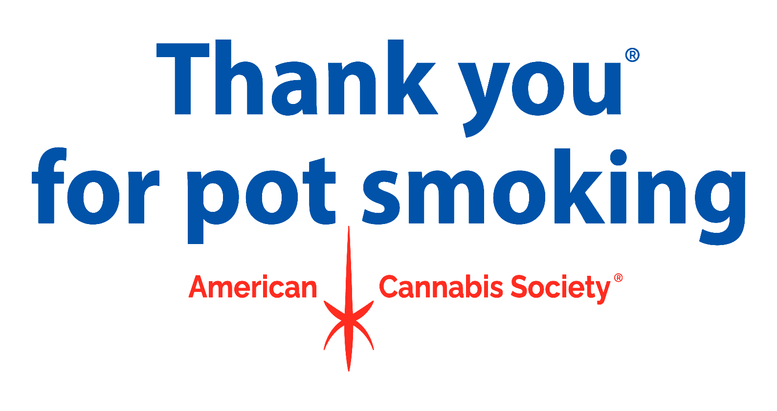 Thank You For Pot Smoking — American Cannabis Society THCA culture artwork